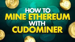 How to Start Mining Ethereum 2020 | Mine ETH | Cudominer