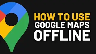 How to Use Google Maps Offline - 2024