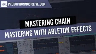 Mastering with Ableton Built-In Effects - Complete Mastering Chain // Free Download