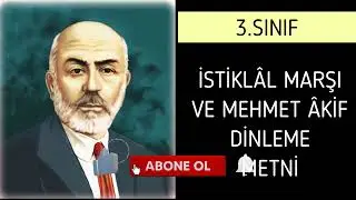 3.Sınıf Türkçe İstiklâl Marşı ve Mehmet Âkif Dinleme Metni Sayfa 253 Sonuç Yayınları