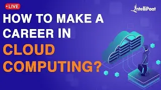 Cloud Computing Career Path | Cloud Engineer Roles And Responsibilities | Intellipaat