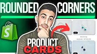 How To Make Product Cards Rounded Corners In Shopify