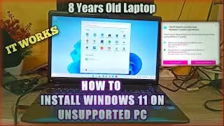 How To Install Windows 11 on Old Pc & Laptop -  Unsupported Hardware