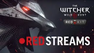 REDstreams — The Witcher 3 REDkit