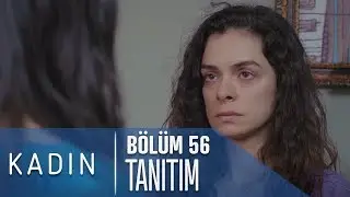 Kadın 56. Bölüm Tanıtımı