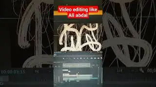 Video editing like A Ali Abdal 