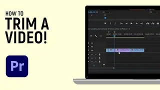 How to Trim a Video in Adobe Premiere Pro [EASY]