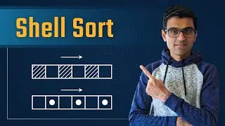 Shell Sort - Data Structures & Algorithms Tutorial Python #18