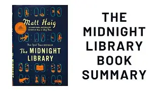 The Midnight Library by Matt Haig | Book Summary