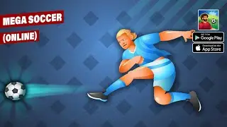 Mega Soccer Online Gameplay | Mega Soccer Online Download (Android, iOS)