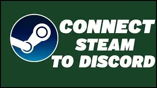 How to Connect Steam to Discord 2024