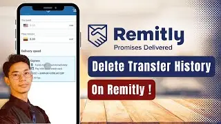 How to Delete Transfer History in Remitly !