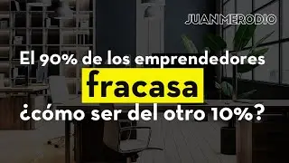 Cómo ser del 10% de emprendedores exitosos