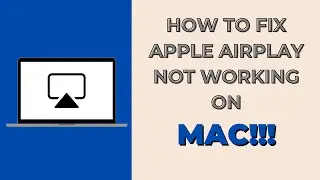 How to Fix AirPlay Not Working On Mac