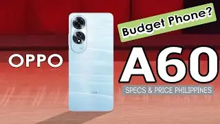 OPPO A60 - The New budget King? Specs and Price in the Philippines