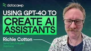 Creating AI Assistants with GPT-4o