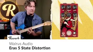 Walrus Audio Eras Five-State Distortion | Tone Report Demo