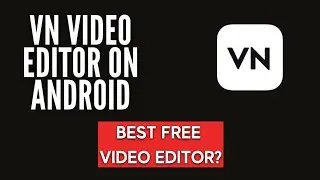 VN Video Editor on Android - Free without Watermark ! #shorts