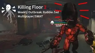 THE RAMPAGE SWAT AGAINST BIG HEADS! | Killing Floor 2 Weekly Outbreak: Bobble Zed (Hellmark Station)