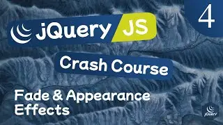 jQuery Crash Course Lesson #4 - Fade & Appearance Effects