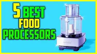 ✅Top 5: Best Food Processors in 2024 - The Best Food Processors {Reviews}