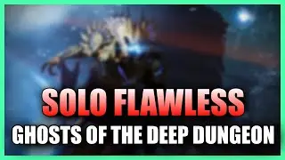 Destiny 2: Solo Flawless Ghosts of the Deep Dungeon - Hunter