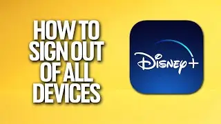 How To Sign Out Of All Devices In Disney Plus Tutorial