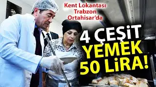 AKPden CHPye geçen Trabzon Ortahisarda Kent Lokantası! 4 çeşit yemek 50 TL!