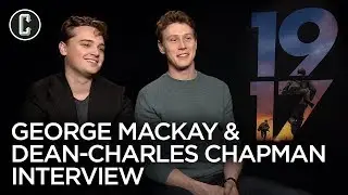 1917 Stars George MacKay & Dean-Charles Chapman on the Films Hidden Story