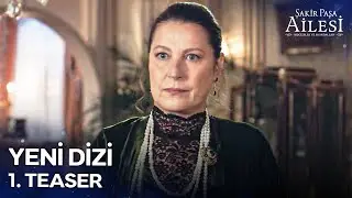 Şakir Paşa Ailesi: Mucizeler ve Skandallar 1. Teaser | Yakında NOW'da! 