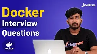 Docker Interview Questions | Docker Interview Questions And Answers | Intellipaat