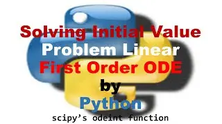 How to Solve Initial Value First Order Linear Differential Equations in Python || Graphical solution