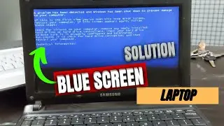 BLUE SCREEN Error Problem In Samsung Laptop - How To SOLVED