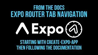 Expo Router Tab Navigation From the Docs