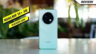 Realme 13 Plus 5G Hands on | Price in UK | Release Date in UK