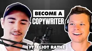 How to Become a Copywriter ft. Eliot Rathe