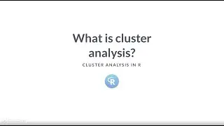 R Tutorial: What is cluster analysis?