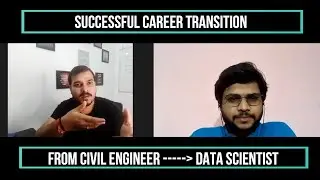 Successful Transition Story From Civil Engineer To A Data Scientist