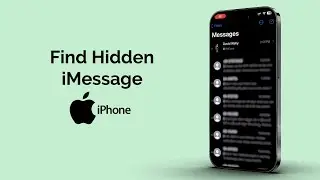 How to Find Hidden Messages on iPhone iMessage?