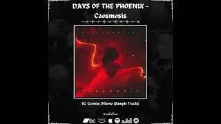 DAYS OF THE PHOENIX - Caosmosis | 2024 |