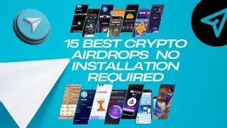 Top 15 Telegram Airdrops to Earn Cryptocurrency with Just a Click | No Installation Needed!