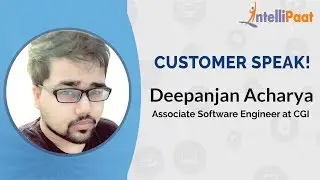 Intellipaat Review- Customer Speak! | Deepanjan | Big Data Hadoop, Spark, Scala, Storm Training