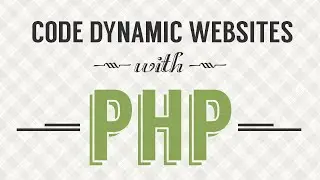 PHP Syntax [#7] Code Dynamic Websites with PHP