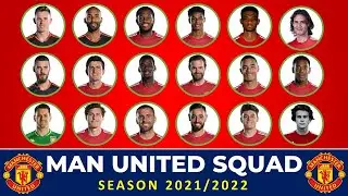 MANCHESTER UNITED SQUAD 2021/22 FT. HARRY MAGUIRE, TOM HEATEN