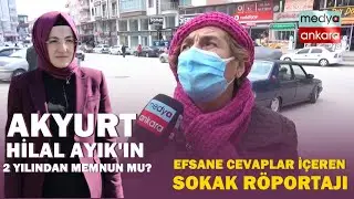 Akyurt Hilal Ayık’ın ve Mansur Yavaş’ın 2 yılından memnun mu?