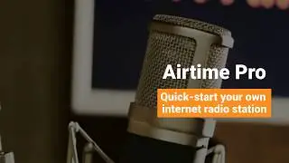 Airtime Pro - Internet Radio Made Easy