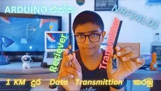 Arduino එක්ක NRF24L01 Transmitter and Reciever use කරමු.|2024 අලුත් විදිහට.Arduino තේරෙන සිංහලෙන්.😱😍