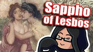 Sappho: The Original Lesbian - A Space Alien Explains