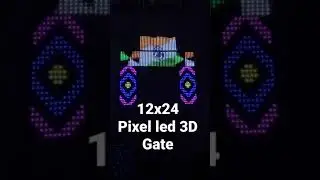 12x24 Pixel led 3D gate