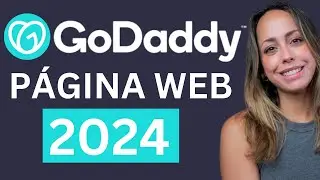 Cómo Crear Una Página Web En GoDaddy 2024